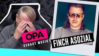 Opa schaut Musik  Finch Asozial [upl. by Lord103]