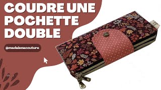 Coudre une pochette double  Tuto Couture Madalena [upl. by Boynton]