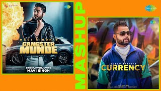 Gangster Munde X Currency  Mashup  Mavi Singh  Gulab Sidhu  Punjabi Songs  Punjabi Mashup [upl. by Elbring]