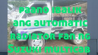 Paano ibalik ang Automatic radiator fan ng Suzuki multicab [upl. by Wildon]