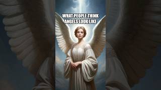 What Angels Really Look Like [upl. by Roscoe]