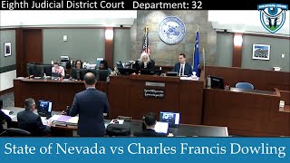 The State of Nevada vs Charles Dowling July 3 2024 [upl. by Svensen224]