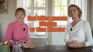 God hälsa genom läkning av dina Känslor [upl. by Colwell]