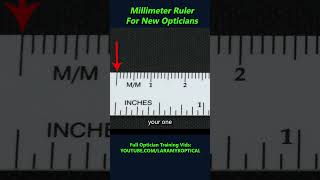 Millimeter Ruler For New Opticians Part 4 [upl. by Dotty511]