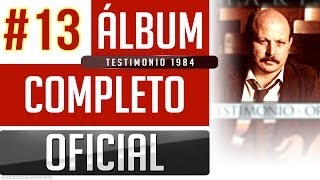 Marino 13  Testimonio 1984 Album Completo Oficial [upl. by Gautier385]