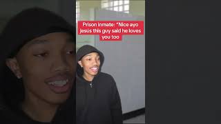 When a prison inmate says “Jesus loves you” 😂 [upl. by Resee]