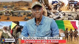 Boubou Mabel DIAWARA dernières informations Kidal larmée est elle à Kidal [upl. by Jariv]