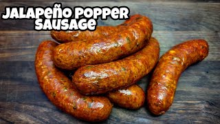 Jalapeno Popper Sausage  Homemade Sausage Recipe [upl. by Leanne]