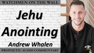 “Jehu Anointing” – Powerful Prophetic Encouragement from Andrew Whalen [upl. by Enialem]