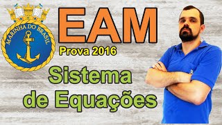 Prova Eam 2016  correção  Sistema de Equações de 1º grau 1515 [upl. by Myrilla]