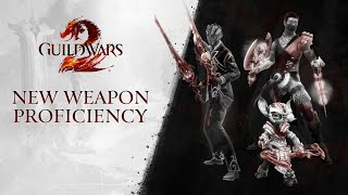 New Weapon Proficiencies  Guild Wars 2 Secrets of the Obscure [upl. by Adnorrehs]