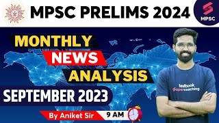 MPSC Monthly Current Affairs  September 2023  MPSC Rajyaseva amp Combine BC Prelims 2024 Aniket [upl. by Martella]