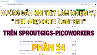 HƯỚNG DẪN CHI TIẾT LÀM NHIỆM VỤ quot SEO PROMOTE CONTENTquot TRÊN SPROUTGIGSPICOWORKERS PHẦN 24 [upl. by Nerret984]