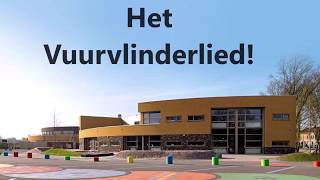 Het Vuurvlinderlied Basisschool de Vuurvlinder Eindhoven 2018 [upl. by Bullen]