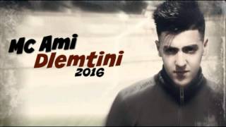 Mc Ami  Dlemtini 2016 ظلمتني [upl. by Raybin]