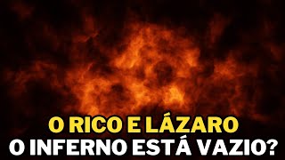 O RICO E LÁZARO O INFERNO ESTÁ VAZIO [upl. by Eedak]