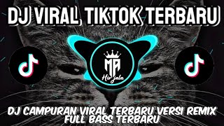 dj viral tiktok terbaru 🎧🔊 Dj campuran viral terbaru versi remix full bass terbaru [upl. by Annatnas]