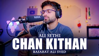 Chan Kithan Guzari Aayi Raat Ve  Ali Sethi  Basarat Ali Syed [upl. by Ahsinej]