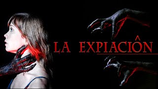 GRAN PELÍCULA DE TERROR CASA DONDE LAS FUERZAS DEL MAL La expiación Subtítulos En Español [upl. by Llerred375]