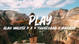 Alan Walker K391  Play Lyrics ft Tungevaag Mangoo [upl. by Lindsay]