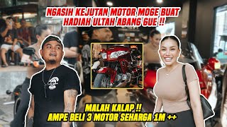 BELI MOGE BUAT SURPRISE ULTAH ABANG GUE  MALAH KALAP JUGA EIKE BORONG 3 MOTOR SEHARGA 1M [upl. by Noired]