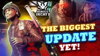 STATE OF DECAY 2s NEWEST UPDATE 37 BRINGS NEW CONTENT amp BIG CHANGES [upl. by Corbet189]