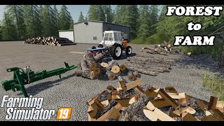 Farming Simulator 19  Forest to Farm  Making Firewood  FS19  Timelapse [upl. by Ethban]