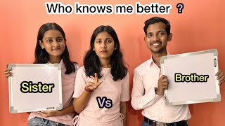 Who knows me better challenge  Sister vs Brother [upl. by Berlin]