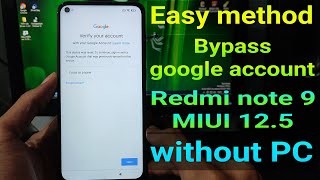 Frp Bypass Redmi Note 9 MIUI 125 Without PC [upl. by Ramat]