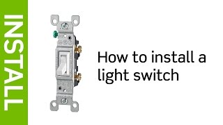 How to Install a Light Switch  Leviton [upl. by Rovner]