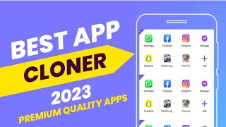 Best App Cloner for Android 2023  Run Dual Apps for Free [upl. by Ettenal984]