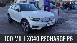 100 mil i Volvo XC40 Recharge P6  Guiden om elbil [upl. by Digdirb358]