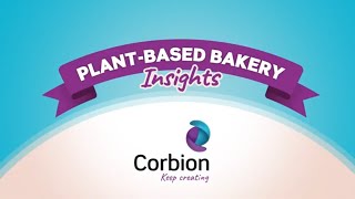 PlantBased in Bakery Insights in Action [upl. by Ravahs]