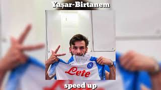 YaşarBirtanem speed up [upl. by Osyth]