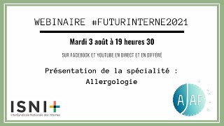 Webinaire AJAF  présentation de la spécialité Allergologie [upl. by Rawley]