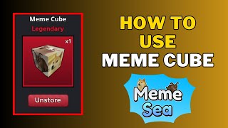 What Does Meme Cube Do in Meme Sea  How To Use Meme Cube [upl. by Marti]