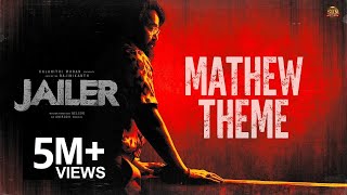 JAILER  Mathew Theme  Superstar Rajinikanth  Mohanlal  Sun Pictures  Anirudh  Nelson [upl. by Adorne]