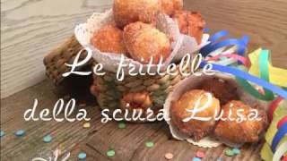 Le frittelle della sciura Luisa per Carnevale [upl. by Werna941]