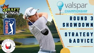 Round 3 Showdown  Valspar Championship  DraftKings  Golf  PGA DFS  Strategy  Picks  Advice [upl. by Aisyla565]