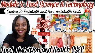 Perishable and Nonperishable Foods  Food Science amp Technology  Food Nutrition and Health CSEC [upl. by Ralleigh889]