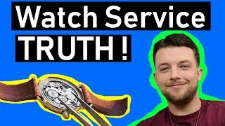 ⌚ WATCH SERVICE TRUTH  Common Scam  Servicing  Myths Tips and True Cost [upl. by Ebony]