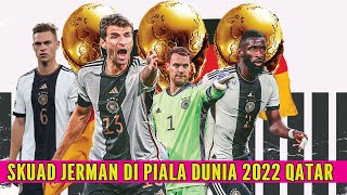 Skuad Jerman Di PIALA DUNIA 2022  Skuat Jerman Di PIALA DUNIA 2022 [upl. by Enalb]