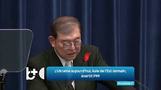 LUkraine daujourdhui lAsie de lEst de demain Le monde se divise prévient le PM japonais [upl. by Lekcim594]