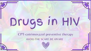 MEDICINESDRUGS IN HIVCPTCOTRIMOXAZOLE PREVENTIVE THERAPY [upl. by Rutan370]