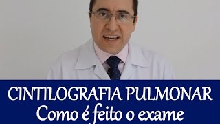 Cintilografia Pulmonar  Como é Feito [upl. by Asirram]