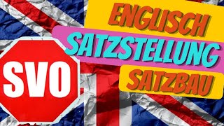 Satzbau Englisch  Satzstellung in Englisch verblüffend einfach erklärt mit nur einem einzigen Satz [upl. by Obola]