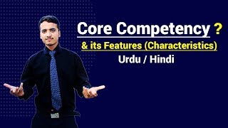 Core Competency amp its Features Characteristics  Urdu  Hindi [upl. by Ronald]