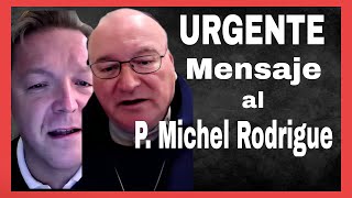 ⚠️ P MICHEL RODRIGUE rompe su silencio con este URGENTE MENSAJE PARA el MUNDO  ⚠️🌎 [upl. by Leler]