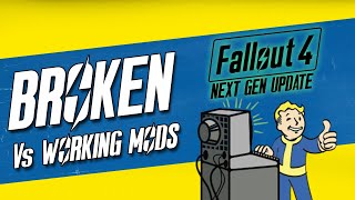 Fallout 4 Next Gen Update Vs MODS Whats Broken amp Working Mod List [upl. by Suoirred]