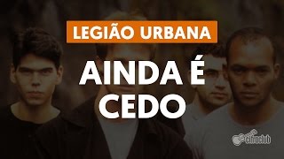 Ainda é Cedo  Legião Urbana aula de violão simplificada [upl. by Ronen]